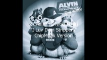 2 Chainz I Luv Dem Strippers ft. Nicki Minaj ChipMunkChipettes Version wLyrics (Explicit)