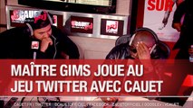 Maître Gims joue au Jeu Twitter avec Cauet - C'Cauet sur NRJ