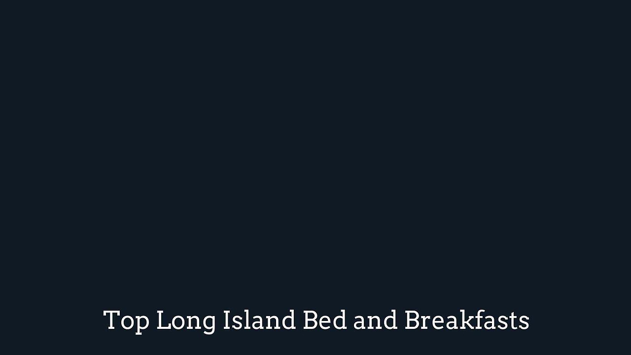 Best B&B Sag Harbor