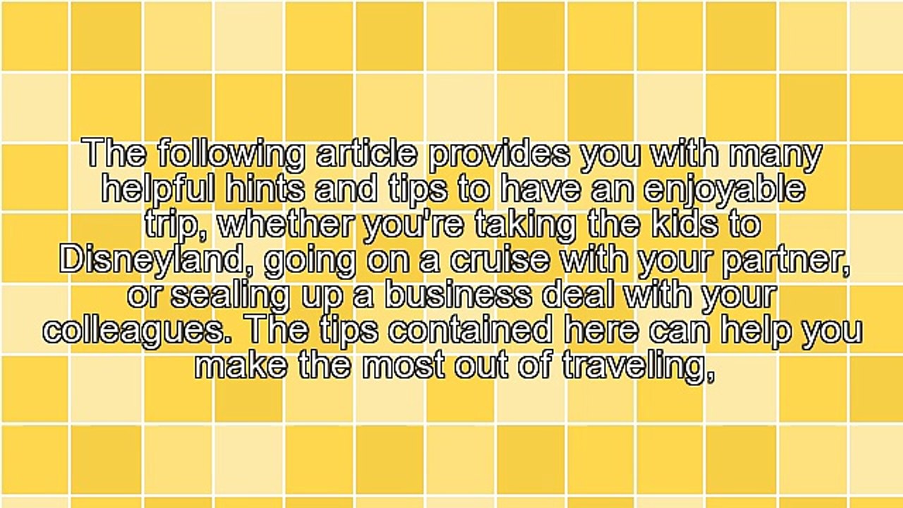 Travel Safely With These Easy To Remember Tips