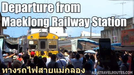 Departure from Maeklong Railway Station