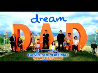 DREAM DAD: The Yes Yes Yes Finale Mall Show