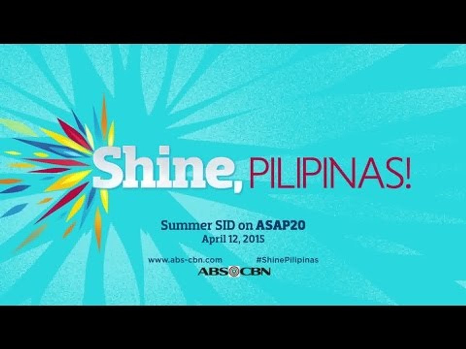ABS-CBN Summer Station ID 2015 "Shine, Pilipinas!" | This April 12 on ASAP!