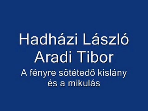 Rádiókabaré - A fényre sötétedő kislány és a mikulás