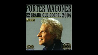 Porter Wagoner - When The Roll Is Called Up Yonder
