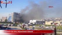 İnşaat halindeki otelde yangın çıktı