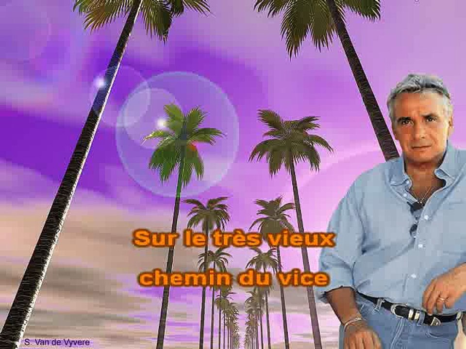 KARAOKE MICHEL SARDOU - Selon que vous serez, etc., etc