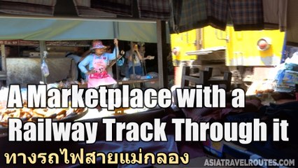 A Marketplace with a Railway Track Through it