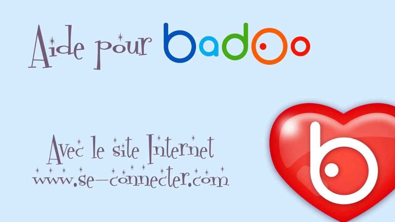 Badoo : aide pour les débutants