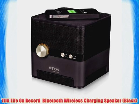 TDK Life On Record Bluetooth Wireless Charging Speaker (Black)
