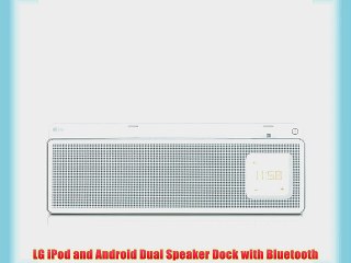 LG iPod and Android Dual Speaker Dock with Bluetooth