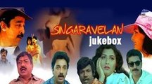 Singaravelan Tamil Movie Songs Jukebox - Ilaiyaraja Hits - Tamil Songs Collection