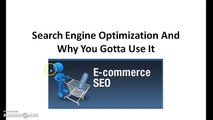 Search Engine Optimization And Why You Gotta Use It - Ecommerce SEO Perth