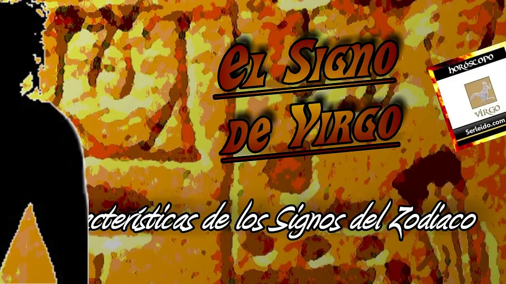 El Signo De Virgo Como Son Los Virgo El Hombre Virgo La Mujer Virgo Horoscopo Virgo Video Dailymotion