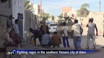 Fighting rages in the southern Yemeni city of Aden