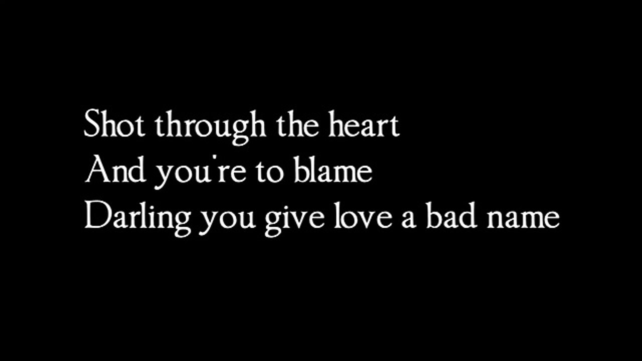 Bon Jovi - You give love a bad name - lyrics