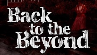 Back To The Beyond - Full Thriller Movie