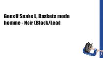 Geox U Snake L, Baskets mode homme - Noir (Black/Lead