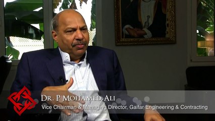 Galfar Engineering & Contracting Vice Chair & MD P. Mohamed Ali on infrastructure in Oman