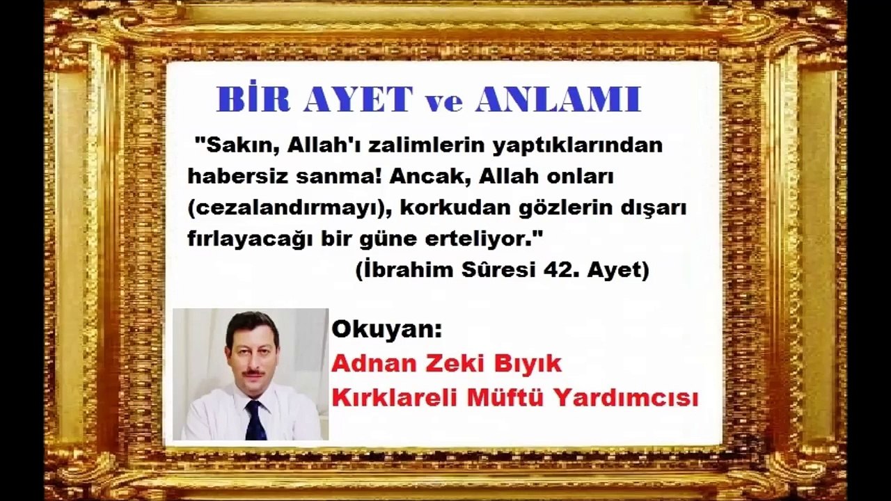 Bir Ayet ve Meali-İbrahim 42 Adnan Zeki Bıyık