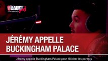 Jérémy appelle Buckingham Palace pour féliciter les parents - C'Cauet sur NRJ