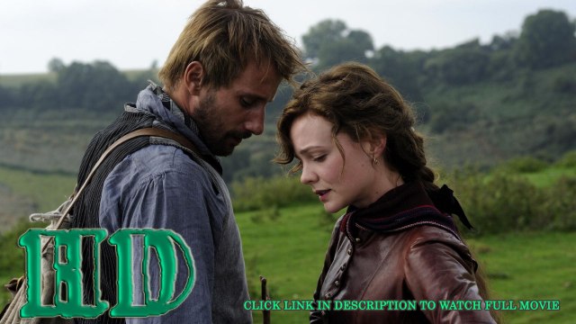 Watch Far from the Madding Crowd Full Movie Streaming Online (2015) 720p HD