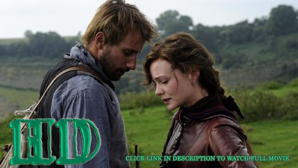 Watch Far from the Madding Crowd Full Movie Streaming Online (2015) 720p HD