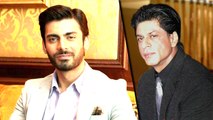 Fawad Khan Replaces Shahrukh Khan?