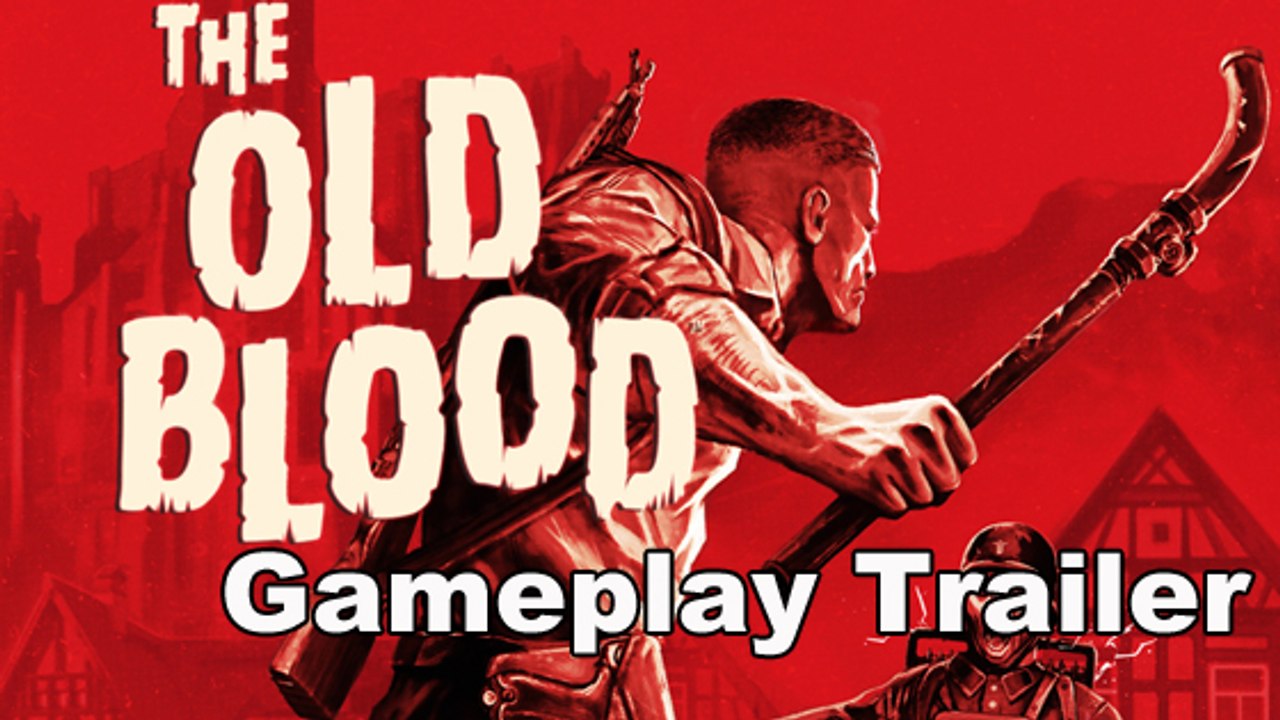 WOLFENSTEIN : The Old Blood - Gameplay Launch Trailer [HD] (PC - PS4 - ONE)