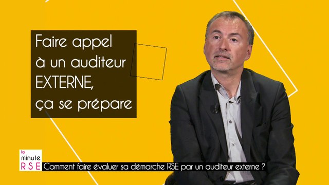 Comment faire évaluer sa démarche RSE par un auditeur externe ?