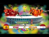 إسبانيا و هولندا نهائي مبكر بالمونديال