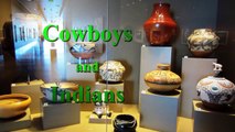 Booth Western Art Museum - Cowboys & Indians