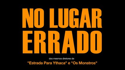 No Lugar Errado - Trailer Oficial