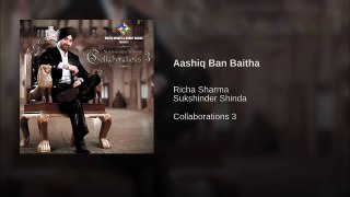 Aashiq Ban Baitha Full Video Song