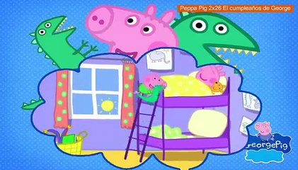 Peppa Pig 2x26 El cumpleaños de George