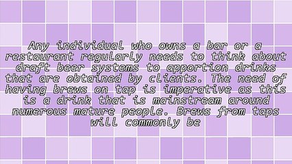 Draft Beer Systems Are Beneficial