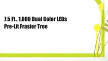 7.5 Ft., 1,000 Dual Color LEDs Pre-Lit Frasier Tree