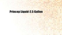 Princep Liquid-2.5 Gallon