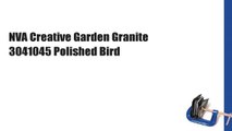 NVA Creative Garden Granite 3041045 Polished Bird