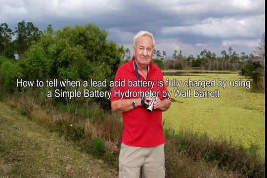 How to use A battery Hydrometer To Test For A Fully Charged Lead Acid Battery by Walt Barrett
