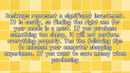 Everything You Have Always Wanted To Know About Desktop Computers