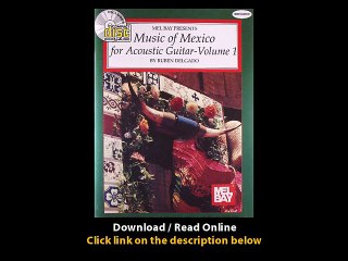 Download Mel Bays Music of Mexico for Acoustic Guitar Vol By Ruben Delgado PDF