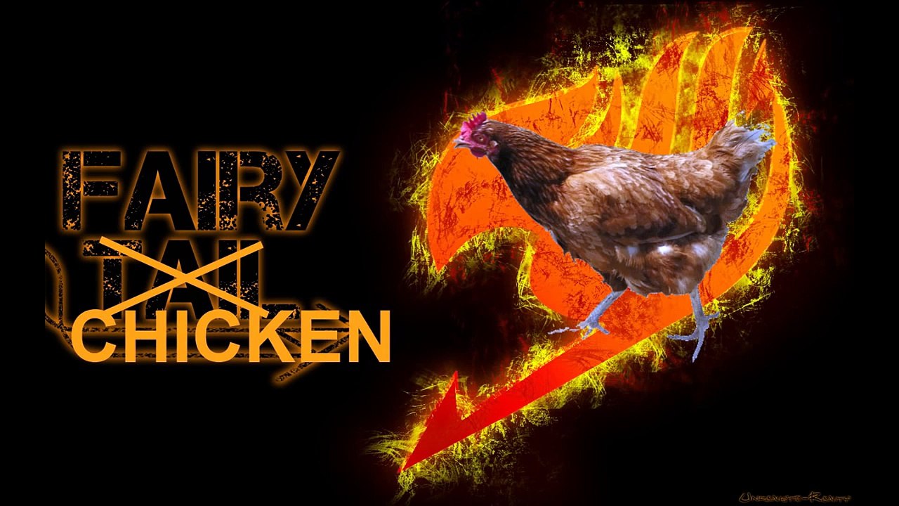 Fairy Tail - Dragon slayer theme (Chicken edition)