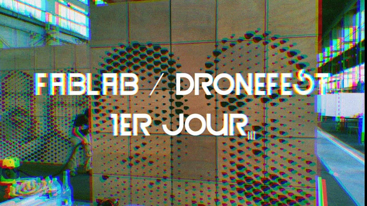 DroneFest : Premier Jour