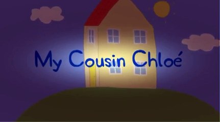 Peppa Pig, ☞ My Cousin Chloe (Ep 14)  ☞ Daddy Loses his Glasses (Ep 15)  ☞ Hiccups (Ep 16)