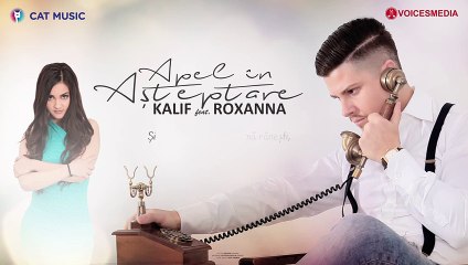 Kalif feat. Roxanna - Apel in asteptare (parole-Lyric Video)
