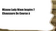 Mizuno Lady Wave Inspire 7 Chaussure De Course à