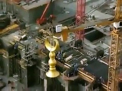 A RARE VIDEO OF CONSTRUCTION OF ROYAL CLOCK TOWER MAKKAH