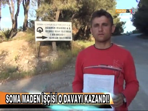 SOMA MADEN İŞÇİSİ O DAVAYI KAZANDI!
