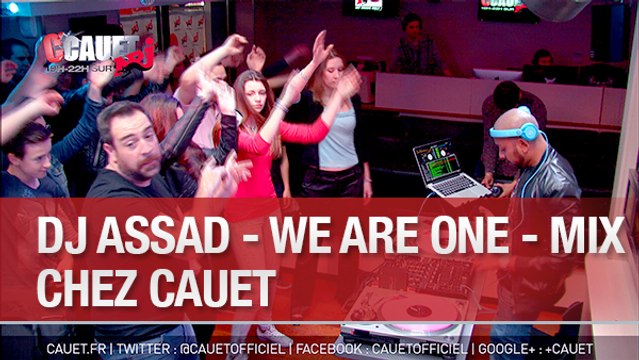 DJ ASSAD - We Are One - Mix - C'Cauet sur NRJ